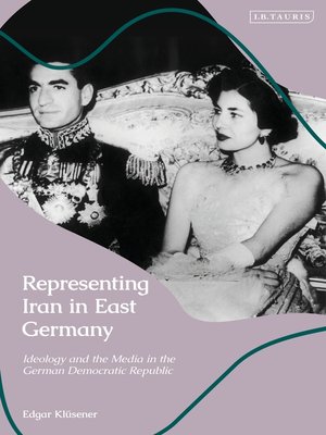 cover image of Representing Iran in East Germany